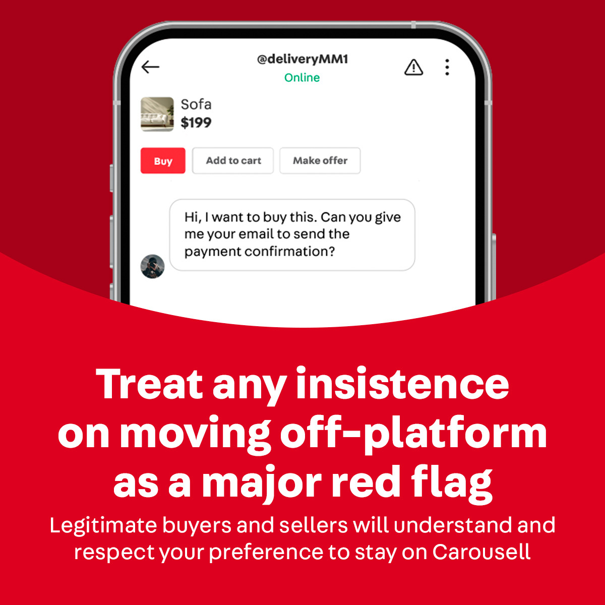  Illustration showing a phone with Carousell chats, advising users that insistence to move off-platform is a major red flag.